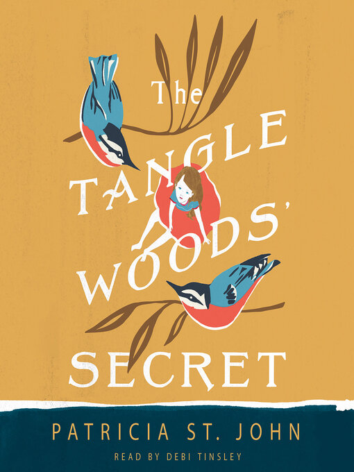 Title details for The Tanglewoods' Secret by Patricia St. John - Wait list